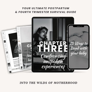 Into The Wilds Of Motherhood - Your Ultimate Survival Guide For New Mums (DIGITAL E-BOOK)